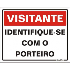 SINALIZAÇÃO 15X20CM VISITANTE IDENTIFIQUE-SE COM O PORTEIRO - POLIESTIRENO